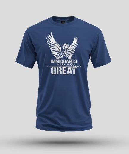 Immigrants Make US Great T-Shirt Blue